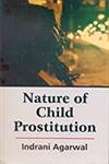 9788184350609: Nature of Child Prostitution