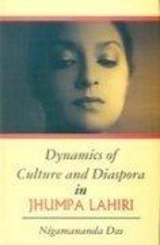Beispielbild fr Dynamics of Culture and Diaspora in Jhumpa Lahiri zum Verkauf von Books Puddle