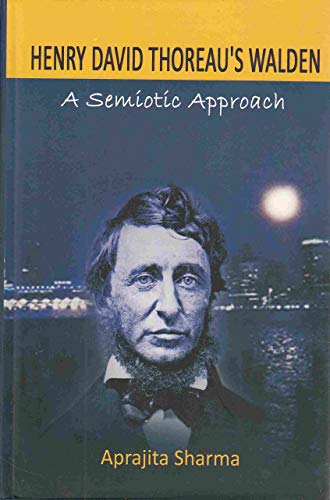 9788184353242: Henry David Thoreau’s Walden A Semiotic Approach