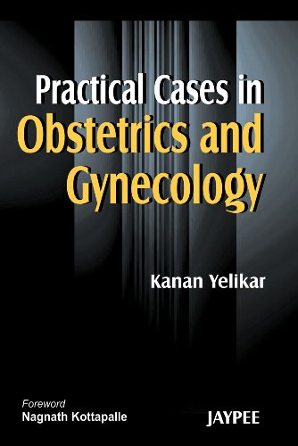 9788184480030: Practical Cases in Obstetrics and Gynecology