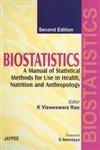 Beispielbild fr Biostatistics: A Manual of Statistical Methods for Use in Health Nutrition and Anthropology: The Manual of Statistical Methods for Use in Health and Nutrition zum Verkauf von WorldofBooks