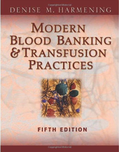 9788184481730: Modern Blood Banking & Transfusion Practices (Modern Blood Banking and Transfusion Practice)