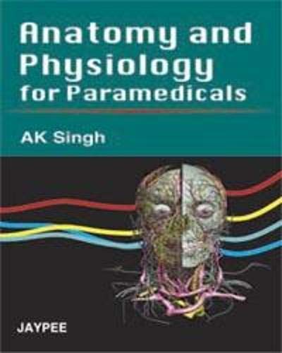 Stock image for Anatomy and Physiology for Paramedicals for sale by Mispah books