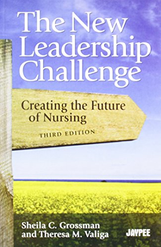 9788184486995: THE NEW LEADERSHIP CHALLENGE CREATING THE FUTURE OF NURSING [Paperback]