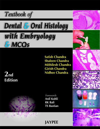 Textbook of Dental and Oral Histology with Embryology and MCQS, 2/E (9788184487121) by Chandra