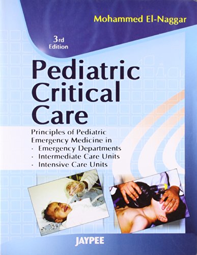 9788184487213: Pediatric Critical Care [Paperback] Naggar