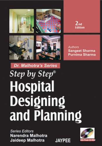 9788184488203: Step by Step Hospital Designing and Planning with Photo CD-ROM, 2/E (Dr. Malhotra's Series)