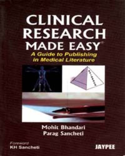 9788184488906: Clinical Research Made Easy: A Guide to Publishing in Medical Literature