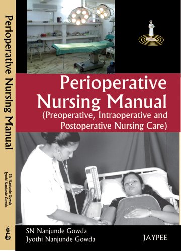 9788184489118: Perioperative Nursing Manual: Preoperative, Intraoperative and Postoperative Nursing Care