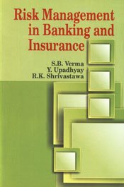 9788184500165: Risk Management In Banking And Insurance