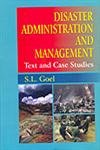 Disaster Administration and Management (9788184500332) by S.L. Goel