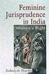 Stock image for Feminine Jurisprudence in India : Womens Right for sale by Vedams eBooks (P) Ltd