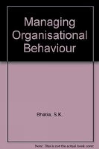 Stock image for Managing Organisation Behaviour for sale by Books in my Basket