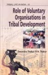 Imagen de archivo de Role of Voluntary Organisations in Tribal Development a la venta por dsmbooks