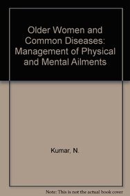 Older Women and Common Diseases (9788184501322) by Kumar M. Kumar, R.