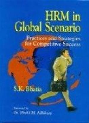 Imagen de archivo de HRM in Global Scenario: Practices and Strategies for Competitive Success a la venta por Books in my Basket