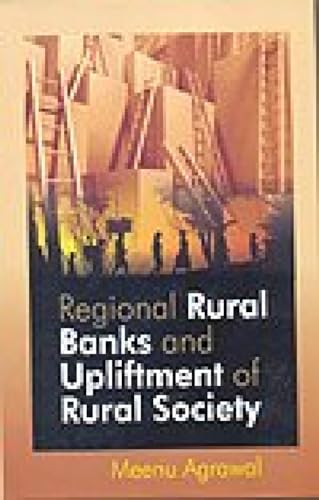 Stock image for Regional Rural Banks and Upliftment of Rural Society for sale by Books in my Basket