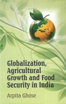Imagen de archivo de Globalization Agricultural Growth and Food Security in India a la venta por Blackwell's