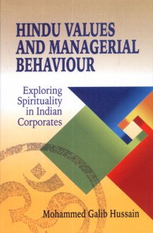 9788184503265: Hindu Values and Managerial Behaviour: Exploring Spirituality in Indian Corporates