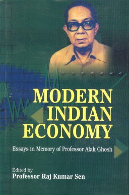 Imagen de archivo de Modern Indian Economy Essays in Memory of Professor Alak Ghosh a la venta por PBShop.store US