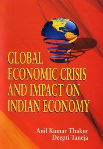 Stock image for Global Economic Crisis and Impact on Indian Economy for sale by Books in my Basket