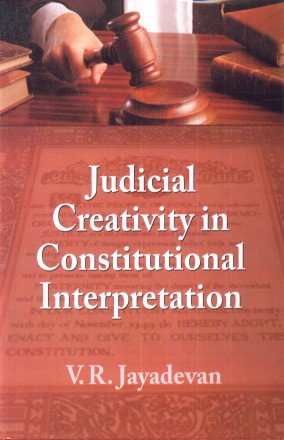 Stock image for Judicial Creativity in Constitutional Interpretation for sale by Books in my Basket