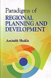 9788184503883: Paradigms of Regional Planning and Development
