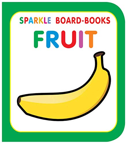 Beispielbild fr Sparkle Board Book : Fruit zum Verkauf von Books Puddle