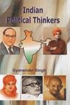 9788184550528: Indian Political Thinkers