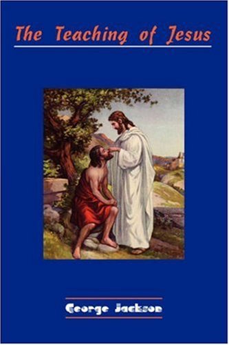 The Teaching of Jesus (9788184561067) by Jackson, George