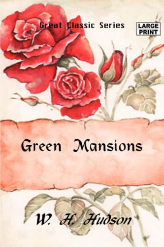 Green Mansions (9788184564662) by Hudson, W. H.