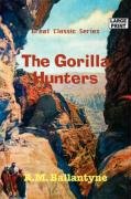 9788184566666: The Gorilla Hunters