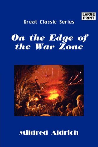 On the Edge of the War Zone (9788184567281) by Mildred, Aldrich