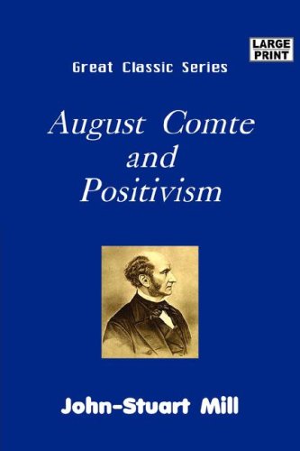 August Comte and Positivism (9788184568042) by Mill, John Stuart