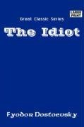 Beispielbild fr The Idiot (Great Classic Series) zum Verkauf von WorldofBooks
