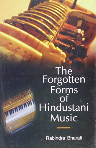 Stock image for The Forgotten forms of Hindustani Music for sale by Majestic Books