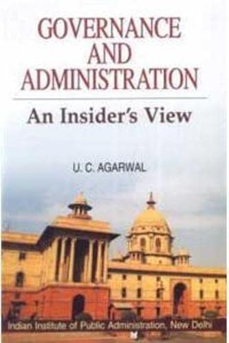 9788184572490: Governance and Administration: An Insider's View