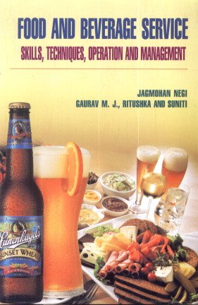 Stock image for Food And Beverage Service Skills Techniques Operation And Management for sale by Vedams eBooks (P) Ltd