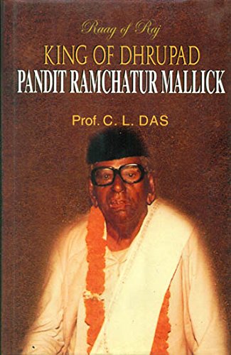 9788184573336: King of Dhrupad Pandit Ramchatur Mallick