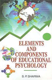 9788184574708: Elements and Components of Educational Psychology