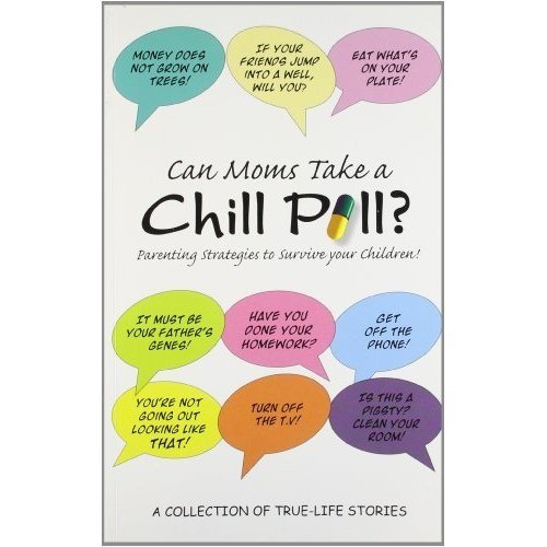 Stock image for Can Moms Take a Chill Pill? for sale by Books Puddle