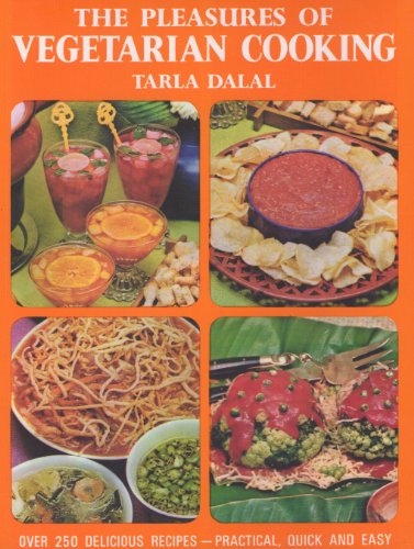 Imagen de archivo de The Pleasures Of Vegetarian Cooking by Tarla Dalal (1974) Paperback a la venta por ThriftBooks-Dallas