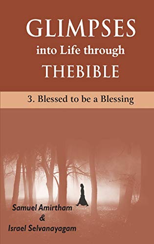 9788184652017: Glimpses into Life through The Bible: 3-Blesses to be a Blessing