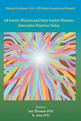 Stock image for Ad Gentes and Inter Gentes Mission: Innovative Practices Today for sale by Chiron Media