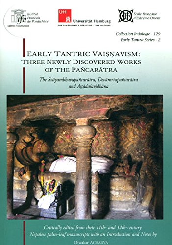 Imagen de archivo de Early Tantric Vaisnavism: Three Newly Discovered Works of the Pancaratra: The Svayambhuvapancaratra, Devamrtapancaratra and Astadasavidhana (Critically edited from their 11th and 12th century Nepalese palm-leaf manuscripts) a la venta por Books in my Basket
