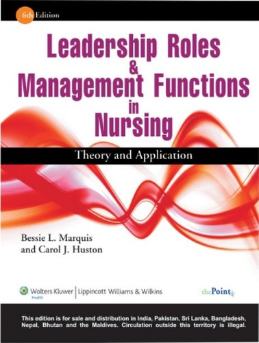 Imagen de archivo de Leadership Roles & Management Fuctions in Nursing: Theory and Application 6e Instructors Review Copy a la venta por a2zbooks