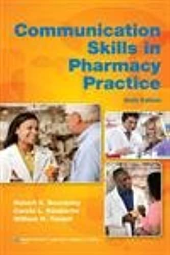 Imagen de archivo de Communication Skills in Pharmacy Practice- A Practical Guide for Students and Practitioners, (with Point Access Codes), 6/e a la venta por dsmbooks