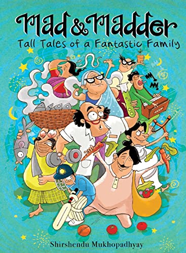 9788184776928: Mad & Madder: Tall Tales of a Fantastic Family