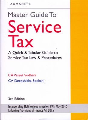 9788184782561: Master Guide To Service Tax [Paperback] [Jan 01, 2015]