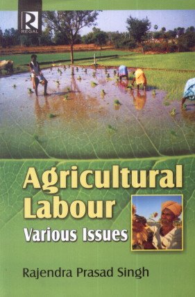 Imagen de archivo de Agricultural Labour : Various Issues a la venta por Vedams eBooks (P) Ltd